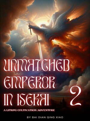 cover image of Unmatched Emperor in Isekai